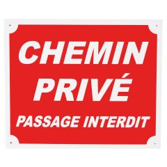 Panneau "chemin privé passage interdit" 25 x 30 cm en aluminium